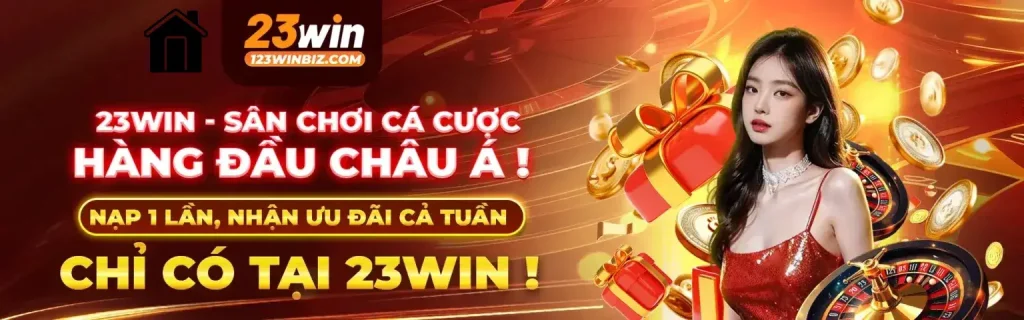 nhà cái 23win999 sân chơi hàng đầu